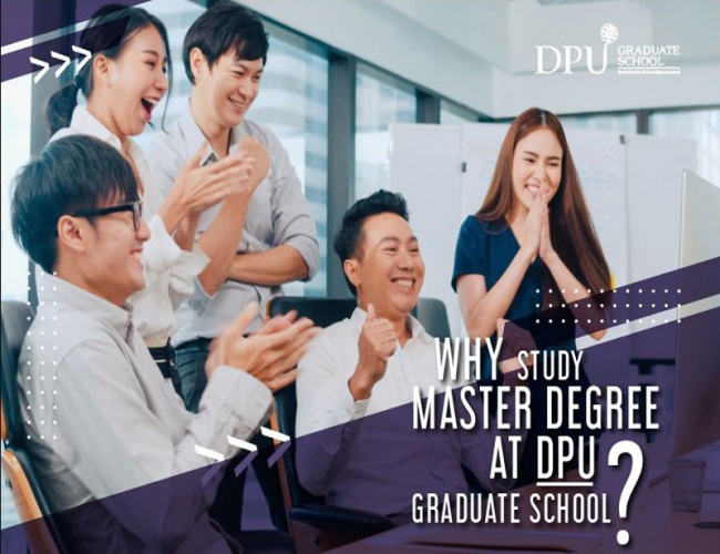 WHY STUDY MASTER DEGREE AT DPU GRADUATE SCHOOL?